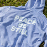 Peace Be Still Hoodie