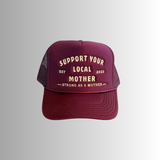 Burgundy Support Your Local Mother®