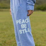 Peace Be Still Sweatpant